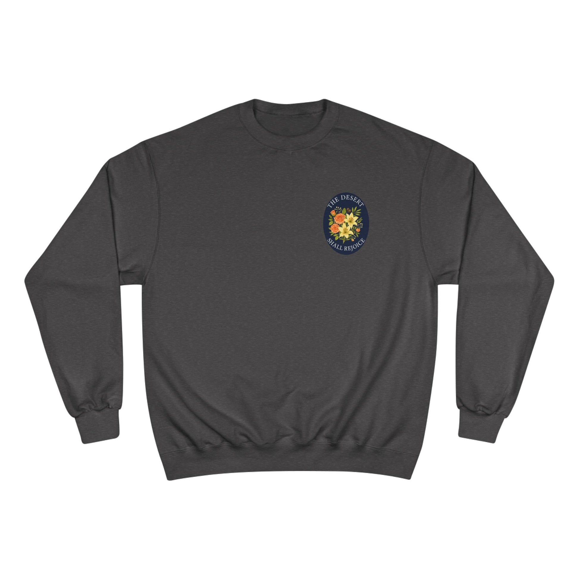 The Desert Shall Rejoice Crewneck
