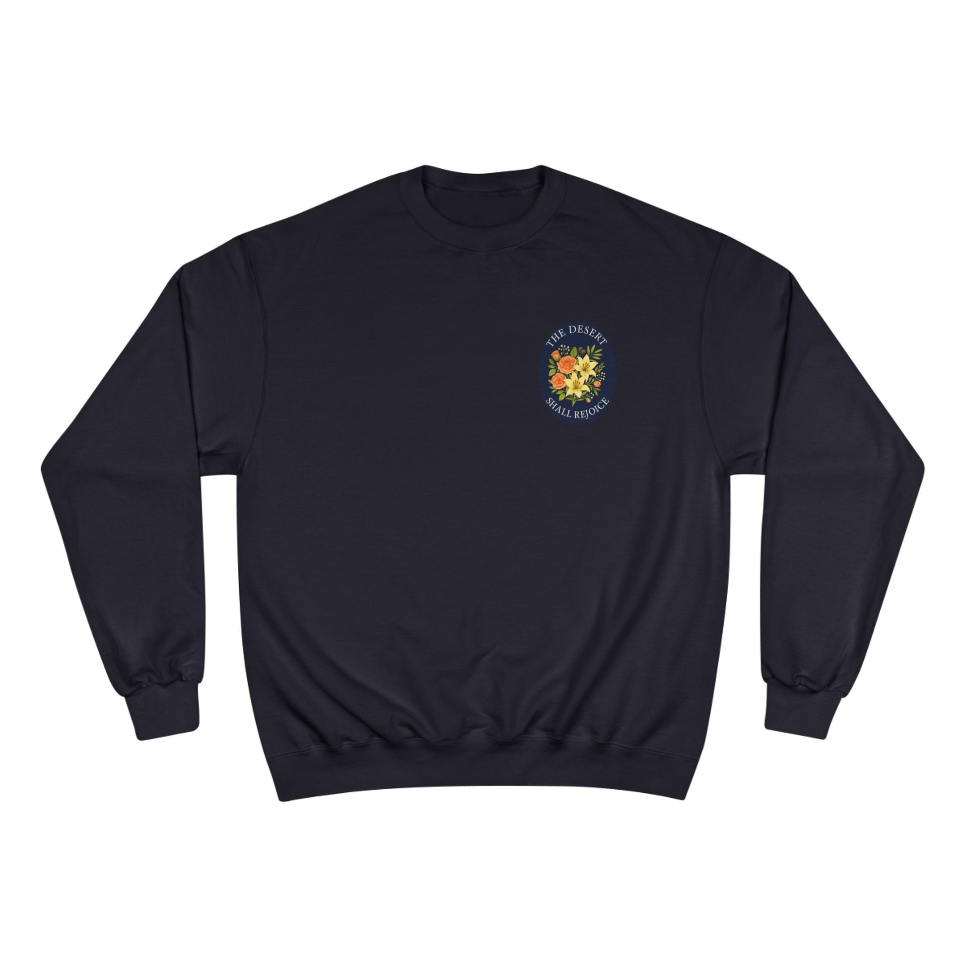 The Desert Shall Rejoice Crewneck